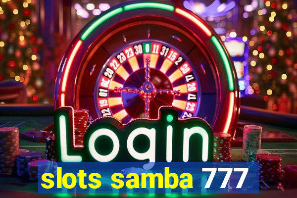 slots samba 777
